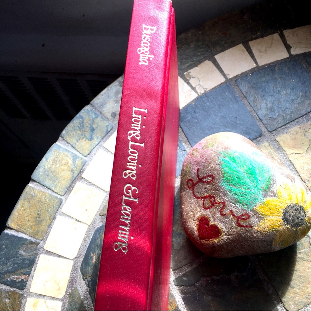 Living, Loving & Learning - Motivation Book by Leo Buscaglia PhD.